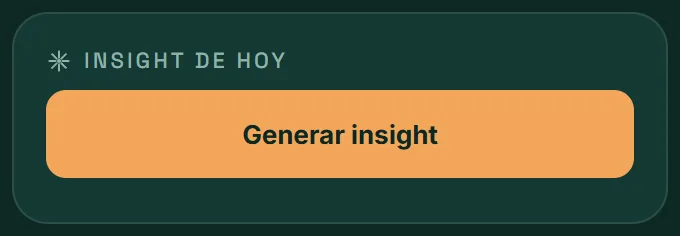 Tarjeta Insight de hoy con el botón Generar insight.